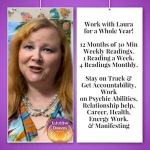 May include: A woman smiles and looks directly at the camera. She is wearing a colorful patterned shirt and a necklace. The text "Intuitive Dreams by Laura" is in a circle with wings. The text "Work with Laura for a Whole Year! 12 Months of 30 Min Weekly Readings. 1 Reading a Week. 4 Readings Monthly. Stay on Track & Get Accountability, Work on Psychic Abilities, Relationship help, Career, Health, Energy Work, & Manifesting" is in black text on a white background.