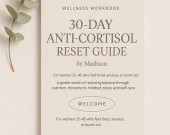 30-Day Anti-Cortisol Reset | Natural Stress Relief & Hormone Balance Plan | Wellness Guide for Women | Holistic Self-Care Journal
