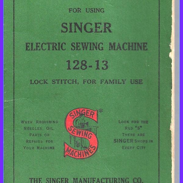 OEM Singer 128-13 Instruction Manual 1939, Original, Lock Stitch Electric Sewing Machine, 36 pages Plus Attachment Instructions