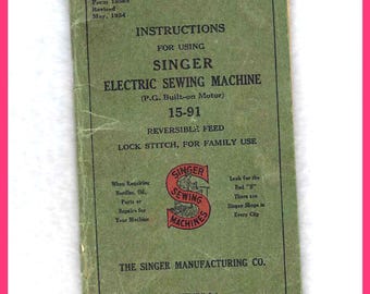 SINGER 15-91 Electric Sewing Machine Users Manual Guide Instructions 1953 Complete OEM Manual, Not PDF, Reversible Feed, Lock Stitch