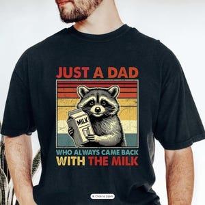 Just A Dad Who Always Came Back With The Milk PNG ,Dad Raccoon PNG ,Funny Gift for Dad,Funny Father’s Day Gift,New Dad Gift