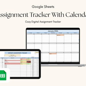 May include: A digital assignment tracker with a calendar displayed on a laptop and tablet. The text "Assignment Tracker With Calendar" and "Cozy Digital Assignment Tracker" are visible. The tablet shows a spreadsheet with assignment details.