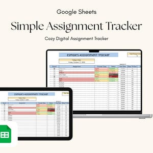 May include: A digital assignment tracker displayed on a laptop and tablet. The screen shows a spreadsheet with columns for assignments, due dates, and status. The text "Simple Assignment Tracker" and "Cozy Digital Assignment Tracker" are visible.