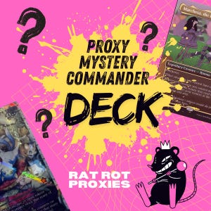 Peut inclure: Un graphique promotionnel pour un deck de commandant mystère proxy avec un fond rose vif, une éclaboussure de peinture jaune, des points d'interrogation noirs et le texte PROXY MYSTERY COMMANDER DECK. Un rat noir couronné est présent.