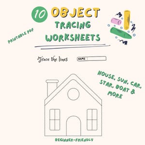 May include: A printable PDF worksheet with the text "10 Object Tracing Worksheets". The image includes a house outline, the words "Trace the lines" and "Beginner-Friendly". Colorful illustrations of a crayon and other objects are also present.
