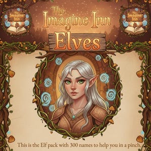 以下が含まれることがあります： 「The Imagine Inn Elves」のテキストが入ったファンタジーイラスト。銀髪と緑色の目をしたエルフの肖像画が描かれており、つるやキノコのある木のフレームで囲まれています。下部のテキストは「This is the Elf pack with 300 names to help you in a pinch.」と書かれています。
