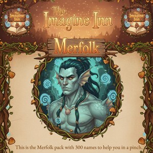 May include: An illustrated fantasy image featuring a teal-skinned merman with dark hair and a seashell necklace. The image is framed with vines and mushrooms, with text that reads "The Imagine Inn" and "Merfolk". The text at the bottom says "This is the Merfolk pack with 300 names to help you in a pinch."