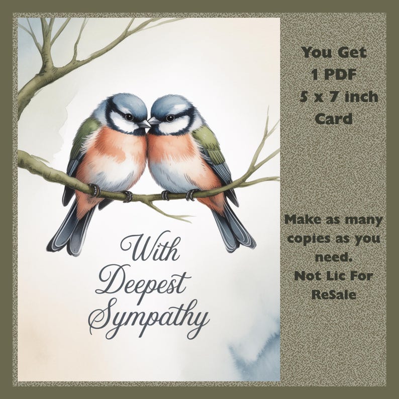 May include: A watercolor sympathy card featuring two blue and orange birds perched on a branch. The card includes the text "With Deepest Sympathy" and the dimensions are 5 x 7 inches.