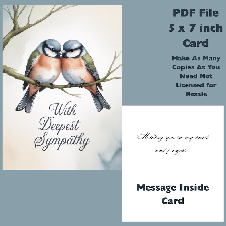 May include: A sympathy card featuring two watercolor birds perched on a branch. The card reads "With Deepest Sympathy" and includes a message inside. The PDF file is 5 x 7 inches.