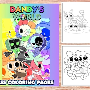 May include: A coloring book titled "Dandy's World" with a colorful cover featuring cartoon characters. The book includes the text "55 COLORING PAGES." Two additional black and white coloring pages are shown, one with a dog and house, and another with two characters.