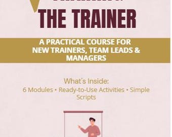 Train the Trainer Guide| Zuversichtlicher Trainingsleitfaden für neue Trainer & Teamleiter | Keine Erfahrung erforderlich