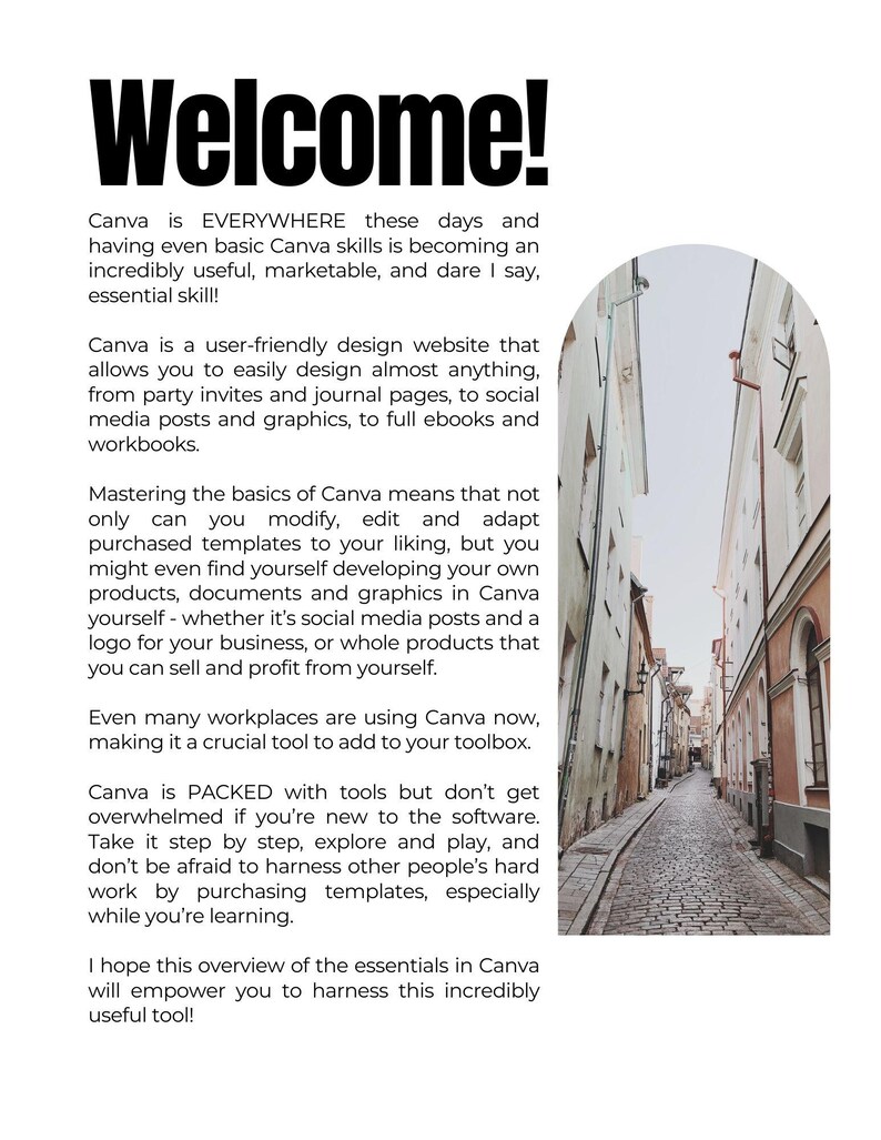 K&ouml;nnte beinhalten: Wei&szlig;es Grafikdesign mit dem Wort "Welcome!" in fetten schwarzen Buchstaben. Der Text darunter behandelt Canva, eine benutzerfreundliche Design-Website, und ihre Verwendung. Im Hintergrund ein Foto einer Kopfsteinpflasterstra&szlig;e zwischen Geb&auml;uden.