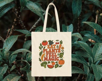 Eat Plants Feel Magic Tote | Cotton Market Bag for Plant Lovers | Eco-Friendly Grocery Bag
