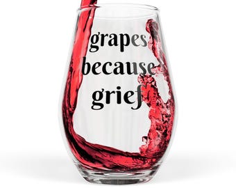 Copa de vino sin tallo "Uvas porque duelo" / Regalo divertido de condolencia