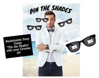 Pin the Shades on the Groom - Bridal Shower Game \ Bachelorette Party Game - Customized with your Grooms Pic,  sunglass clipart  Included