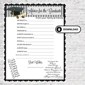 May include: A black and white graduation advice printable with a graduation cap and scroll illustration. The text reads "Advice for the Graduate" and includes fill-in-the-blank prompts for advice from family and friends. A "Download" button is visible.