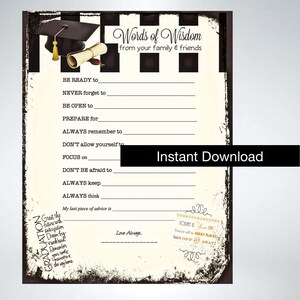 May include: Black and white graduation printable with a graduation cap and scroll design. The printable has the text "Words of Wisdom from your family & friends" and includes a list of prompts for advice.