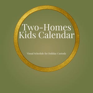Custody Calendar for Kids - Two-Home Visual Schedule and Co-Parenting Planner Printable