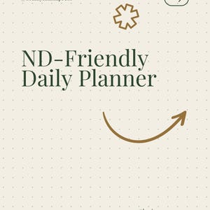 May include: A beige background with a dotted pattern features the text "ND-Friendly Daily Planner" in dark green. The image includes a brown arrow, a star-like shape, and the text "@brainymamapress".