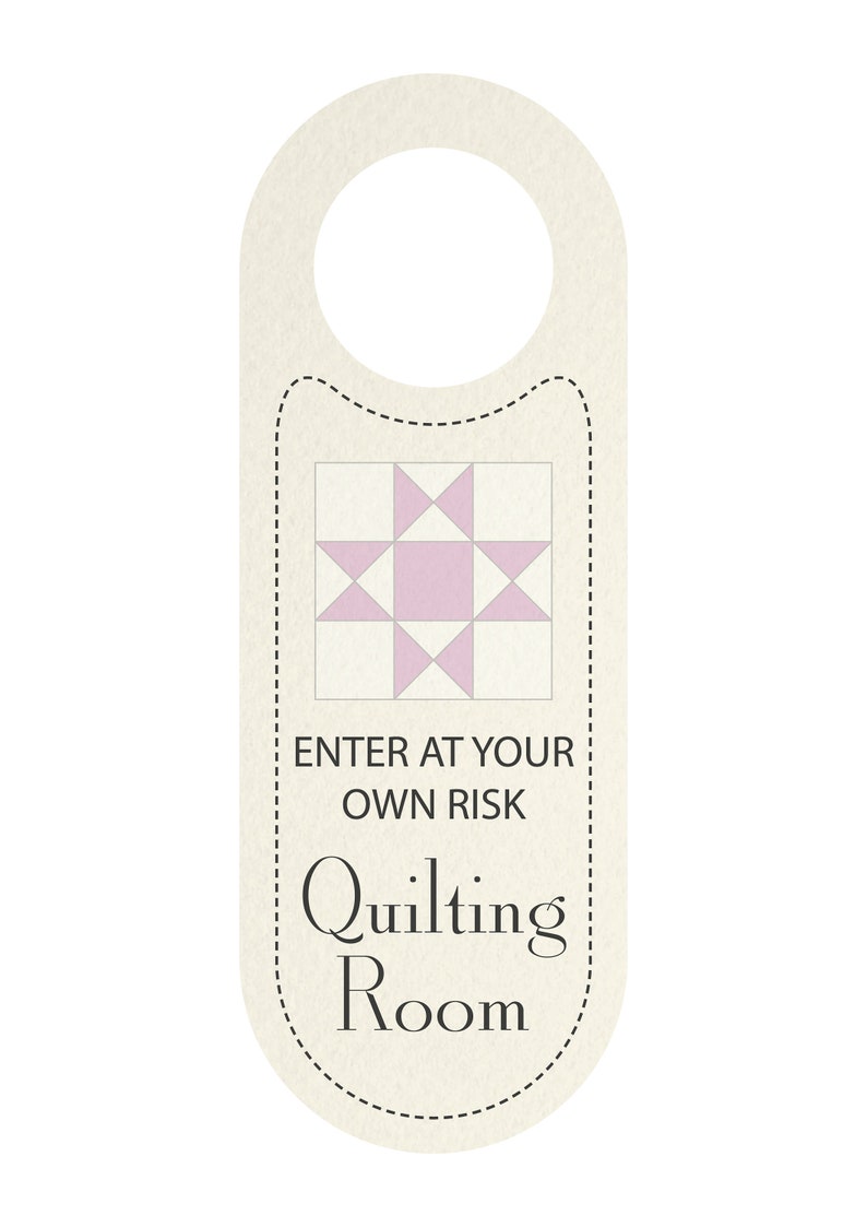 Quilting Room Door Sign, Door Hanger, Quilting in Progress, Enter at Your Own Risk PDF Printable image 3