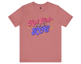 Hot Girls Vote for AOC T-Shirt | Alexandria Ocasio-Cortez  2026 Campaign Tee Political Slogan Tee