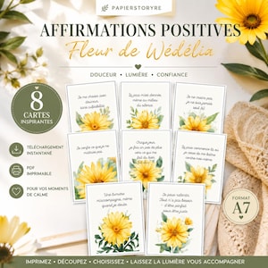 May include: A set of eight inspirational affirmation cards featuring watercolor illustrations of yellow flowers. The cards have French text, including "Fleur de Wédélia" and phrases like "Douceur, Lumière, Confiance." The cards are A7 size and are available for instant download.