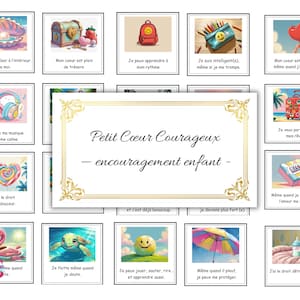 Peut inclure: Ensemble de cartes illustrées avec des messages encourageants en français. Les cartes présentent diverses images, dont un coffre au trésor, un sac à dos, un ballon en forme de cœur et une valise. La carte centrale indique "Petit Coeur Courageux - encouragement enfant."