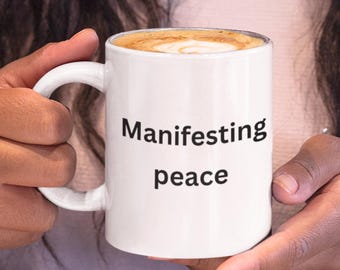Sarcastic Coffee Mug, Manifesting Peace Zen Cup, Sassy Yoga Gift