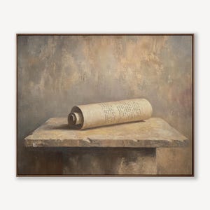 May include: An oil painting depicts a rolled parchment scroll resting on a stone surface. The scroll is beige with visible text, and the stone is a light tan color. The background is a muted blend of browns and grays, all within a brown frame.