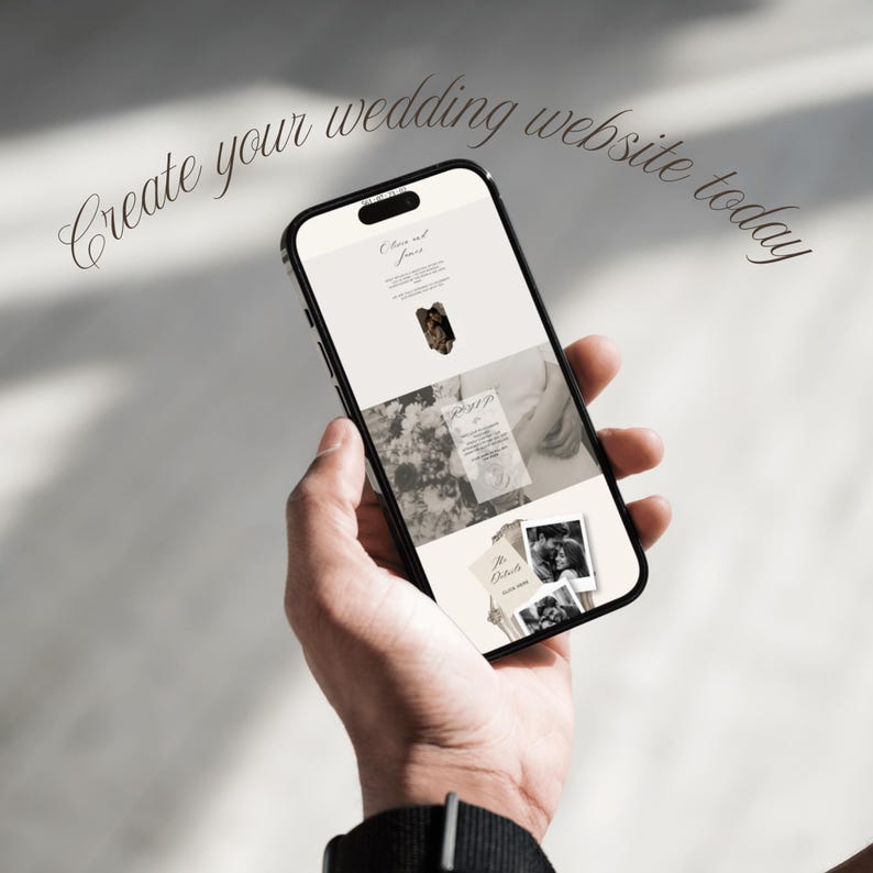 May include: A black smartphone displaying a wedding website template with a cream-colored background, featuring black text and black-and-white photographs. The screen displays the text Create your wedding website today at the top.