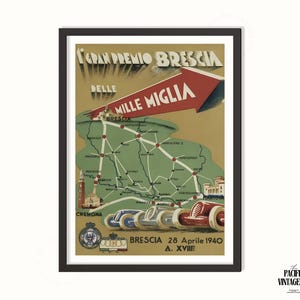Può includere: Poster vintage della gara Mille Miglia del 1940 a Brescia, Italia. Il poster presenta una mappa del percorso di gara, una freccia rossa e illustrazioni di auto da corsa. Il testo include "Gran Premio Brescia" e "28 Aprile 1940".