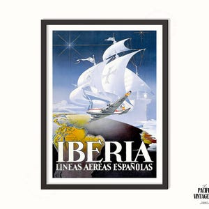 May include: Vintage travel poster for Iberia Airlines, featuring a stylized image of a sailing ship and a plane flying over a map. The poster has a dark blue background with the word "IBERIA" in large white letters.