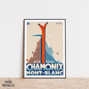 May include: Vintage travel poster for Chamonix Mont-Blanc, featuring a mountain scene with skiers and climbers. The poster has a retro design with orange and blue skis, and the text "&eacute;t&eacute; hiver" and "CHAMONIX MONT-BLANC".