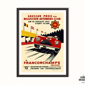 May include: Vintage poster advertising the Grosser Preis vom Belgischen Automobil Club race in Francorchamps, Belgium, on August 25, 1957. The poster features a red race car, flags, and text in German.