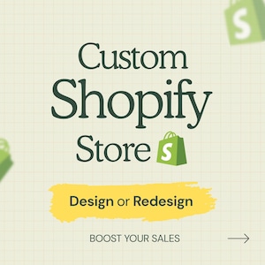Könnte beinhalten: Werbebild für Shopify-Shops. Der Text "Custom Shopify Store" ist dunkelgrün, mit einem Einkaufstaschen-Symbol. "Design or Redesign" steht auf einem gelben Pinselstrich. "BOOST YOUR SALES" steht unten.