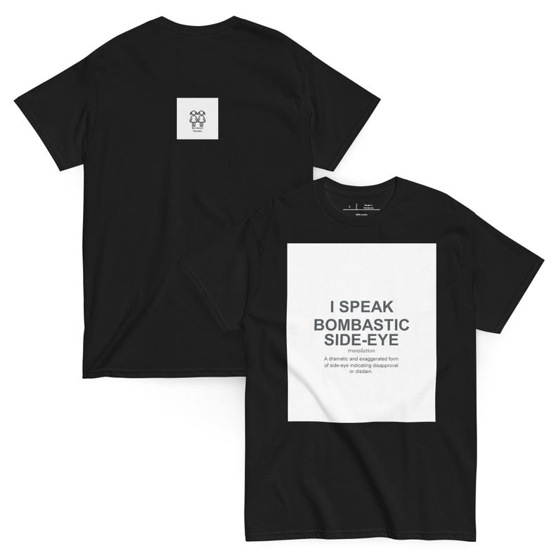 Bombastic Side Eye T-Shirt | Suck Teeth Companion Tee | African Caribbean Funny Gift, Unbothered Meme Apparel image 3