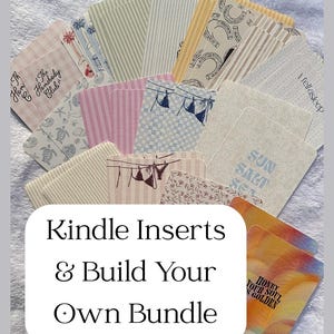 May include: A collection of Kindle inserts with various patterns and designs, including stripes, floral, and beach-themed graphics. The inserts are arranged in a fan shape, with a white text box that reads "Kindle Inserts & Build Your Own Bundle."