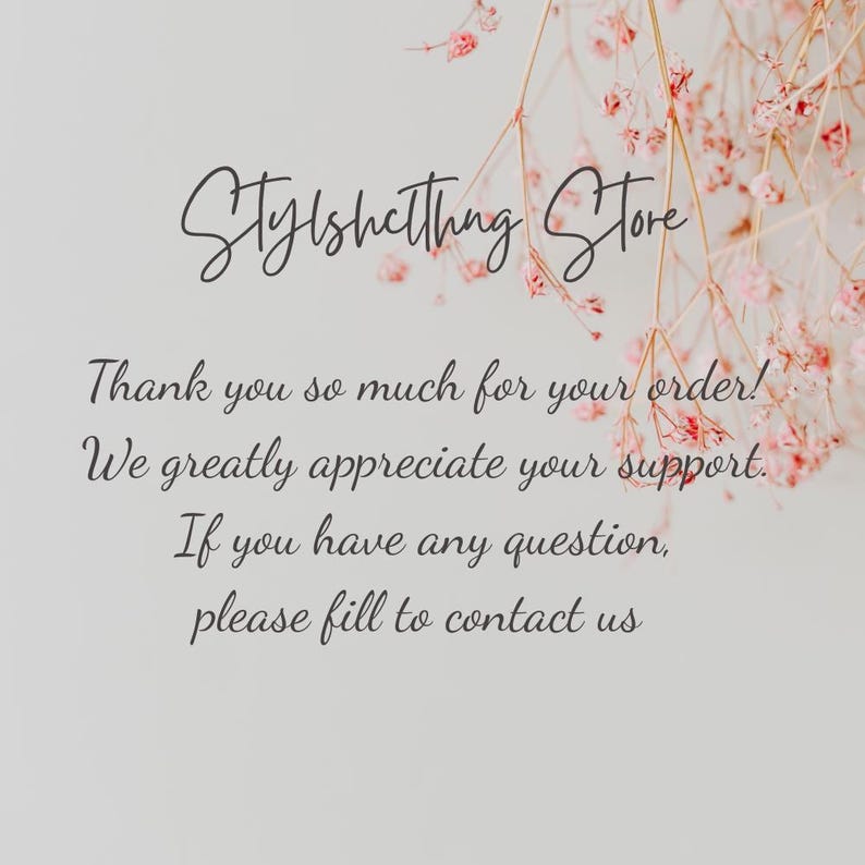 May include: Image features the text "Stylishething Store" in elegant script, accompanied by a thank you message. Delicate pink flowers adorn the top right corner, set against a soft, neutral background.