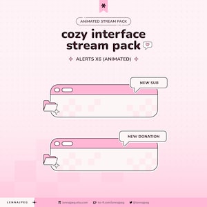 May include: An animated stream pack featuring a cozy interface design in shades of pink. The graphic includes two rectangular alert boxes with folder icons, speech bubbles labeled NEW SUB and NEW DONATION, and a dotted background pattern.