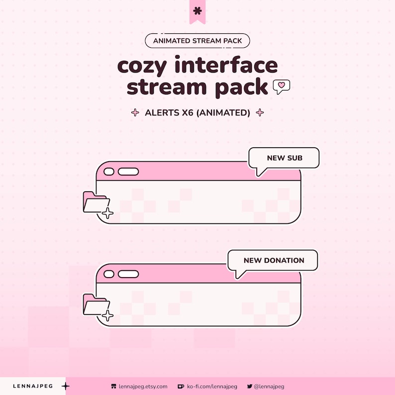 May include: An animated stream pack featuring a cozy interface design in shades of pink. The graphic includes two rectangular alert boxes with folder icons, speech bubbles labeled NEW SUB and NEW DONATION, and a dotted background pattern.