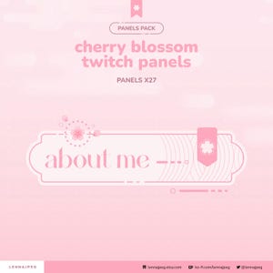 May include: A pink graphic design for Twitch panels, featuring a cherry blossom theme. The design includes the text "cherry blossom twitch panels" and "about me" in a soft pink font. The background is a light pink with a dotted pattern.