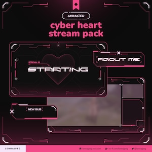 May include: A digital graphic design for a cyber heart stream pack. The design features a pink and black color scheme with animated elements. Text includes "cyber heart stream pack", "STREAM IS STARTING", and "NEW SUB".