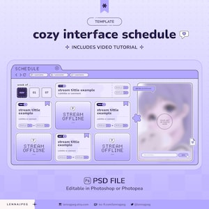 May include: A digital interface template in purple hues, designed for a cosy schedule. The template includes a video tutorial and is editable in Photoshop or Photopea. Text includes "cozy interface schedule" and "PSD FILE".