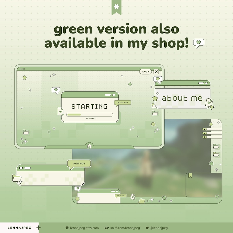 May include: A digital streaming overlay set in shades of sage green featuring multiple window frames with pixelated text that reads STARTING, PLEASE WAIT, LOADING, and about me. The design includes small star, heart, and folder icons.