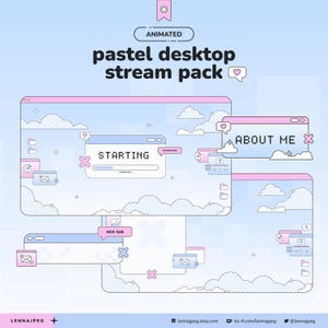 May include: Animated pastel desktop stream pack with a light blue and pink color scheme. The design includes multiple windows with cloud and heart graphics, and text that reads "STARTING", "NEW SUB", and "ABOUT ME".