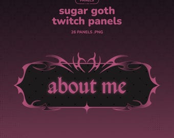 May include: Sugar Goth Twitch panels with a dark background. The image features a decorative panel with the text "about me" in a pink, gothic font. The panel is framed by ornate, pink, flame-like designs. The top of the image reads "PANELS" and "sugar goth twitch panels".