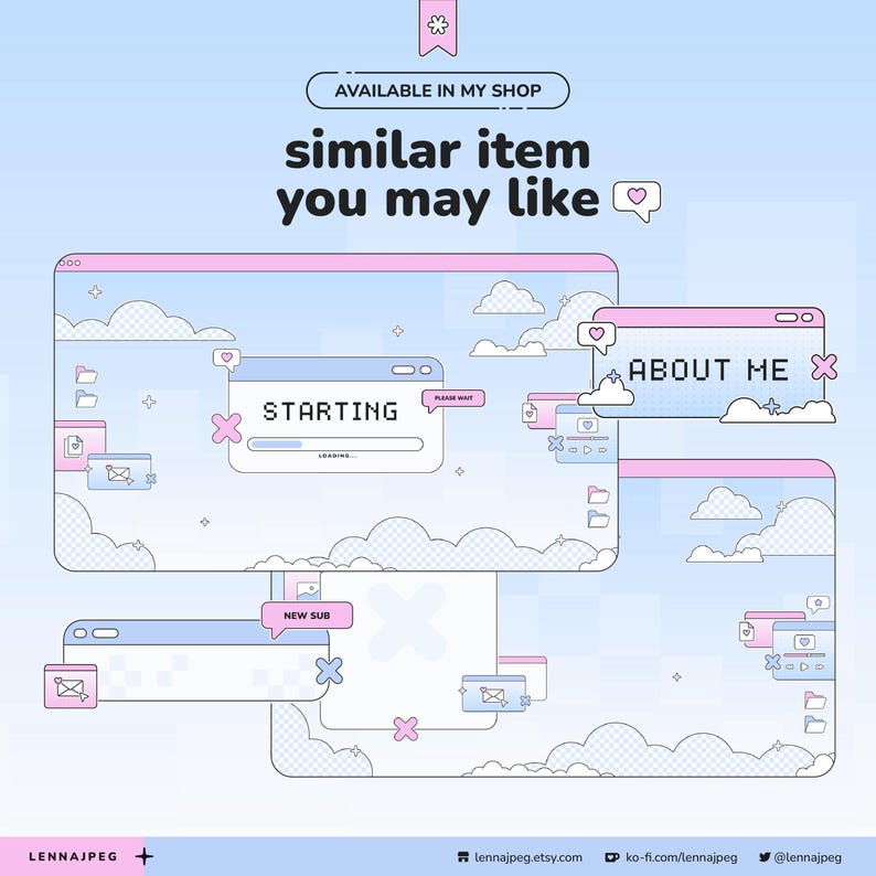 May include: A digital graphic overlay set featuring pastel blue and pink computer window interfaces with cloud motifs. Text includes "AVAILABLE IN MY SHOP", "similar item you may like", "STARTING", "PLEASE WAIT", "LOADING", "ABOUT ME", and "NEW SUB".