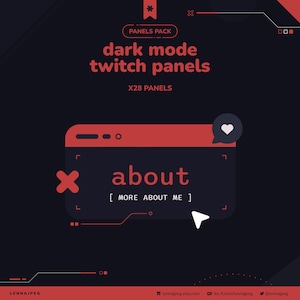 Puede incluir: Gráfico de paneles de Twitch en modo oscuro con elementos de diseño rojos y negros. El texto incluye "PANELS PACK", "dark mode twitch panels", "X28 PANELS", y "about [MORE ABOUT ME]" con un icono de corazón. Diseño digital moderno.