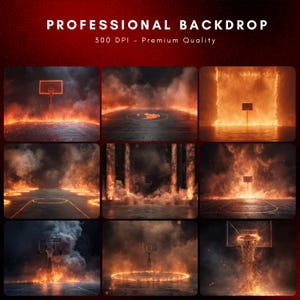 May include: A collection of digital basketball court backdrops with fiery, dramatic effects. Each image features a basketball hoop set against a backdrop of flames, smoke, and a dark, textured surface. Text at the top reads "PROFESSIONAL BACKDROP".