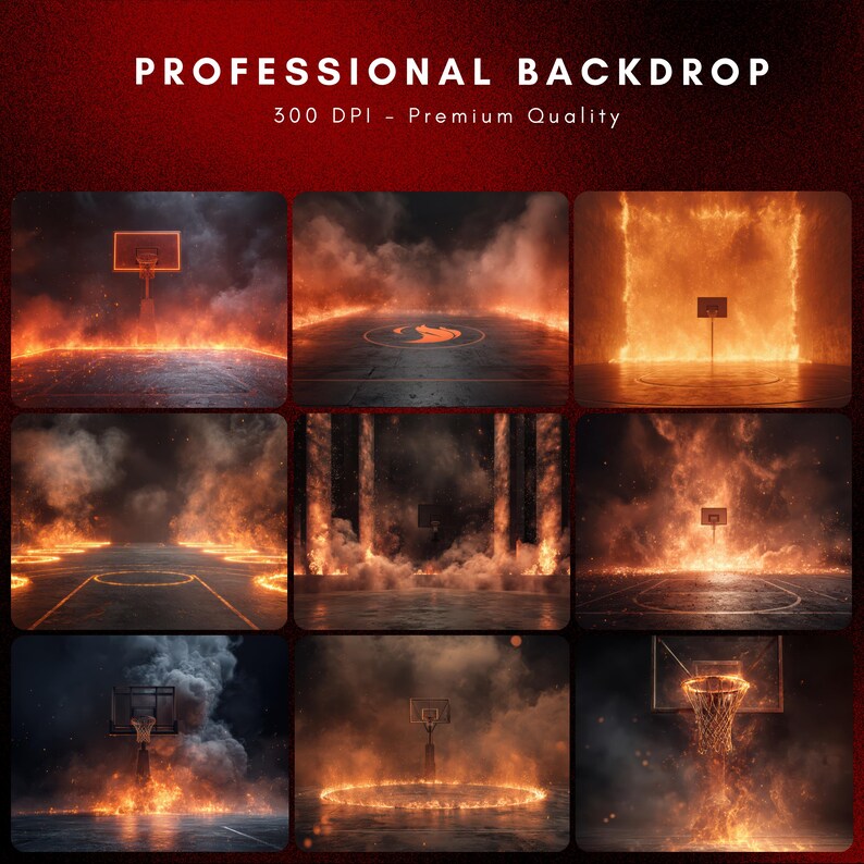 May include: A collection of digital basketball court backdrops with fiery, dramatic effects. Each image features a basketball hoop set against a backdrop of flames, smoke, and a dark, textured surface. Text at the top reads "PROFESSIONAL BACKDROP".
